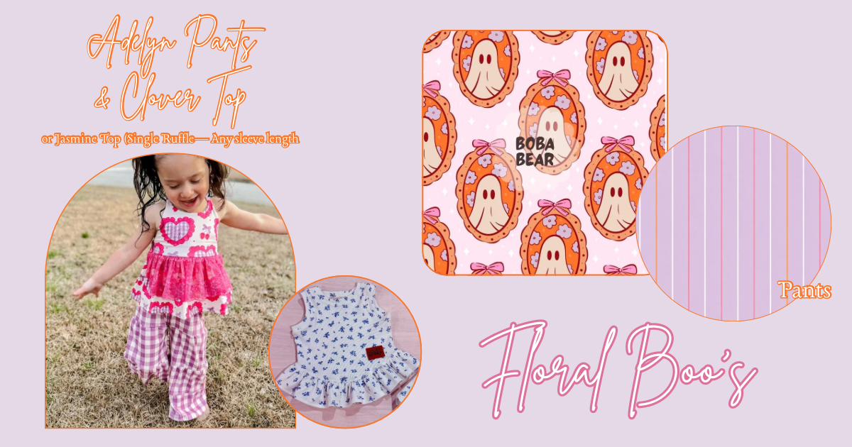 Floral Boo’s Clover Top or Single Ruffle Jasmine & Adelyn Pants